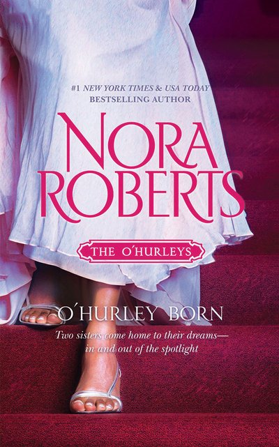Cover for Nora Roberts · Ohurley Born (Lydbog (CD)) (2018)