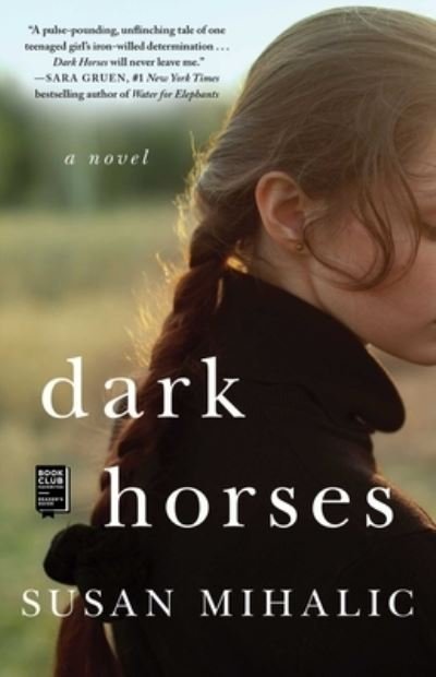 Cover for Susan Mihalic · Dark Horses: A Novel (Taschenbuch) (2021)