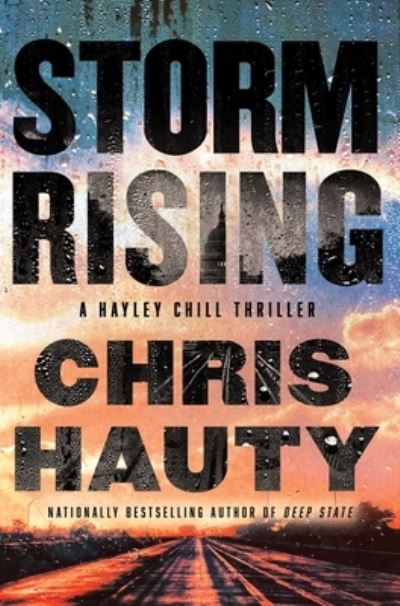 Cover for Chris Hauty · Storm Rising: A Thriller - A Hayley Chill Thriller (Hardcover Book) (2022)