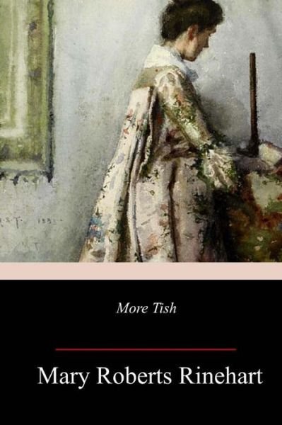 Cover for Mary Roberts Rinehart · More Tish (Paperback Book) (2018)