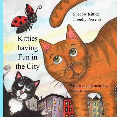 Cover for Sommer Rayn · Kitties having fun in the city (Paperback Book) (2018)