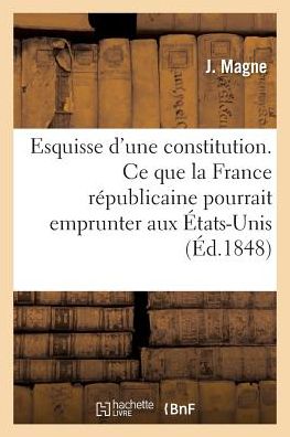 Cover for J Magne · Esquisse d'Une Constitution (Paperback Book) (2018)