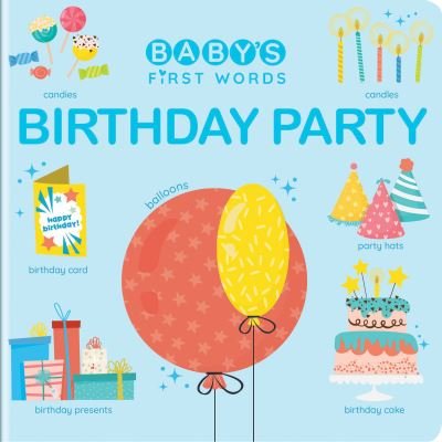 Cover for Baby's First Words: Birthday Party - Baby’s First Words (Board book) (2023)