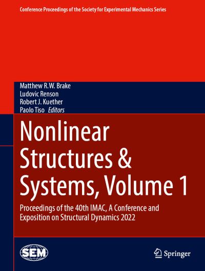 Cover for Nonlinear Structures &amp; Systems, Volume 1: Proceedings of the 40th IMAC, A Conference and Exposition on Structural Dynamics 2022 - Conference Proceedings of the Society for Experimental Mechanics Series (Hardcover Book) [2023 edition] (2022)