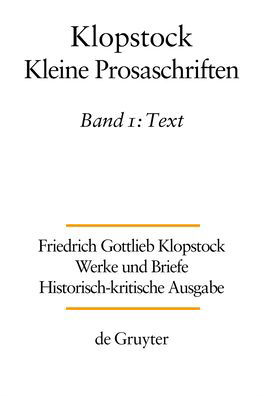 Kleine Prosaschriften - Klopstock - Books -  - 9783110617856 - July 8, 2019