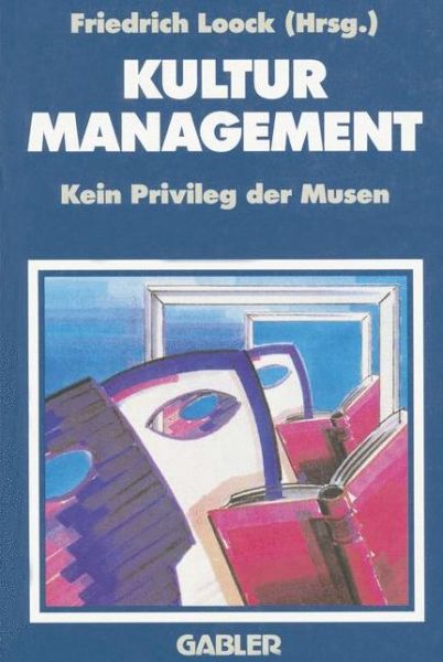 Cover for Kulturmanagement (Paperback Book) [Softcover reprint of the original 1st ed. 1991 edition] (2012)