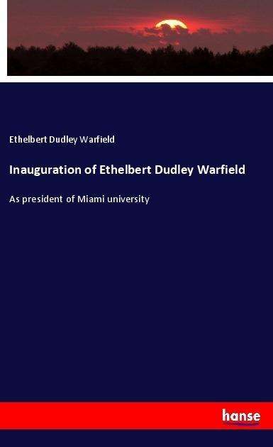 Cover for Warfield · Inauguration of Ethelbert Dudl (Book)