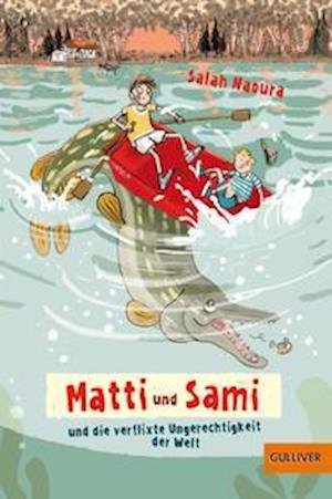 Cover for Salah Naoura · Matti und Sami und die verflixte Ungerechtigkeit der Welt (Paperback Bog) (2021)