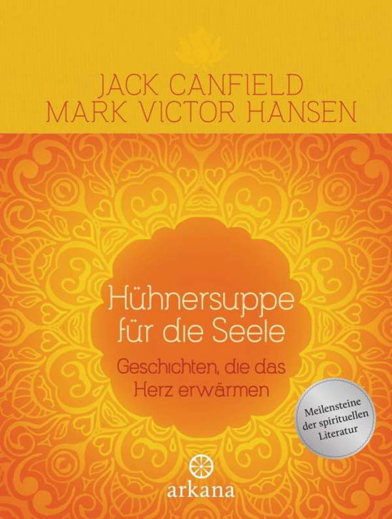 Hühnersuppe für die Seele - Canfield - Books -  - 9783442341856 - 