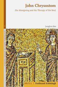 John Chrysostom - Bae - Books -  - 9783506704856 - April 9, 2021