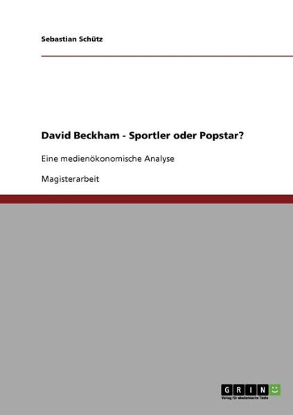 Cover for Schütz · David Beckham. Sportler oder Pop (Book)