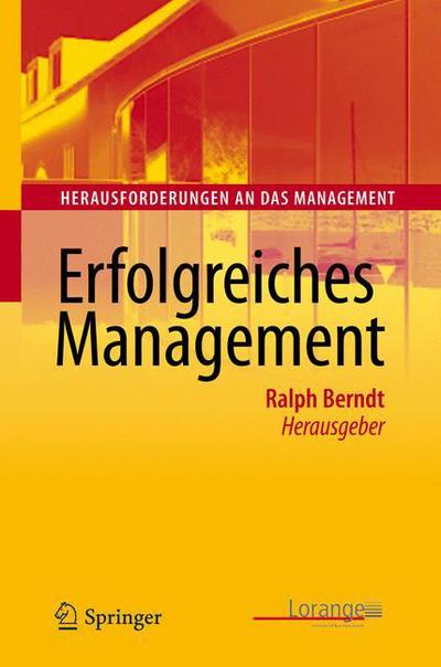 Cover for Ralph Berndt · Erfolgreiches Management - Herausforderungen an das Management (Hardcover Book) (2010)