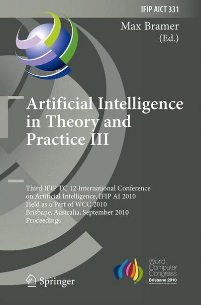 Cover for Max Bramer · Artificial Intelligence in Theory and Practice - Ifip Advances in Information and Communication Technology (Hardcover Book) (2010)