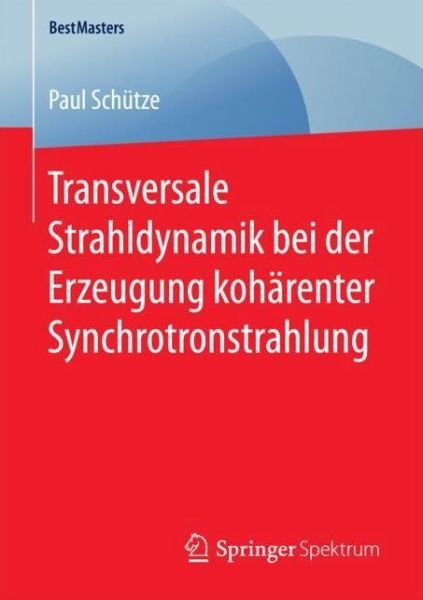 Cover for Schütze · Transversale Strahldynamik bei (Book) (2017)