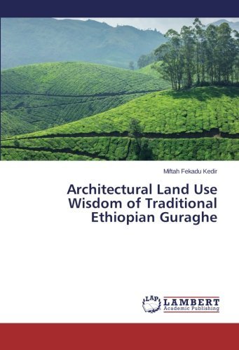 Cover for Miftah Fekadu Kedir · Architectural Land Use Wisdom of Traditional Ethiopian Guraghe (Pocketbok) (2014)