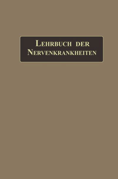 Cover for Aschaffenburg  Gusta · Lehrbuch Der Nervenkrankheiten (Paperback Bog) (1909)