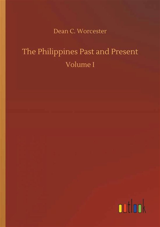Cover for Worcester · The Philippines Past and Pres (Bog) (2018)