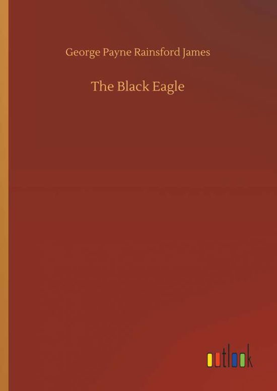 Cover for James · The Black Eagle (Buch) (2018)