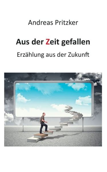 Cover for Andreas Pritzker · Aus Der Zeit Gefallen (Paperback Book) (2015)
