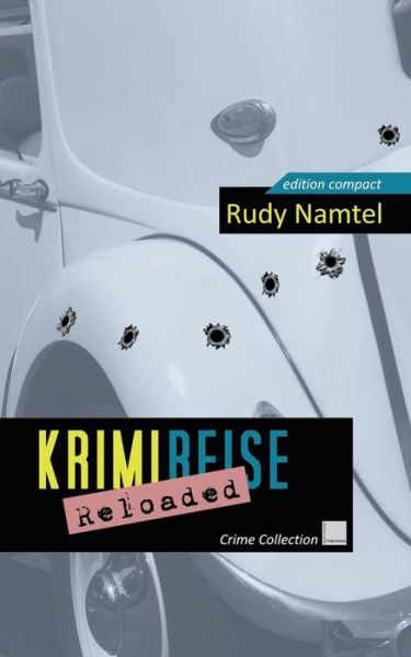 Cover for Rudy Namtel · Krimi-reise Reloaded (Paperback Book) [German edition] (2014)