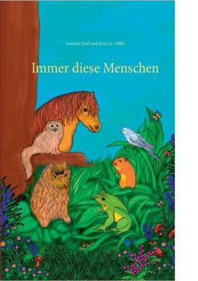 Cover for Paul · Immer diese Menschen (Bog) (2016)