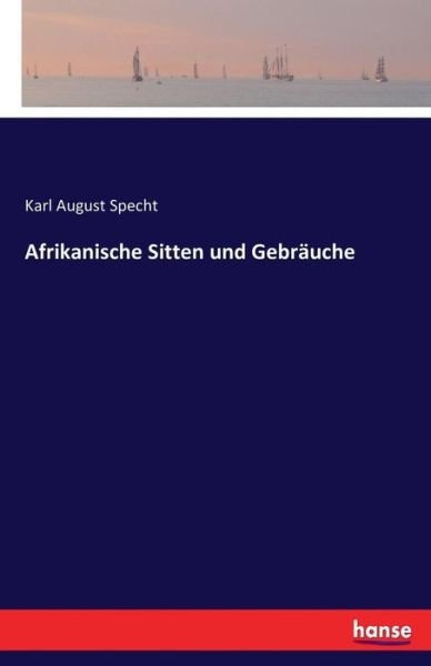 Cover for Specht · Afrikanische Sitten und Gebräuch (Bog) (2016)