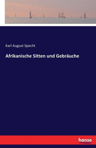 Cover for Specht · Afrikanische Sitten und Gebräuch (Book) (2016)