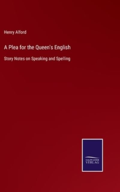 Cover for Henry Alford · A Plea for the Queen's English (Hardcover bog) (2022)