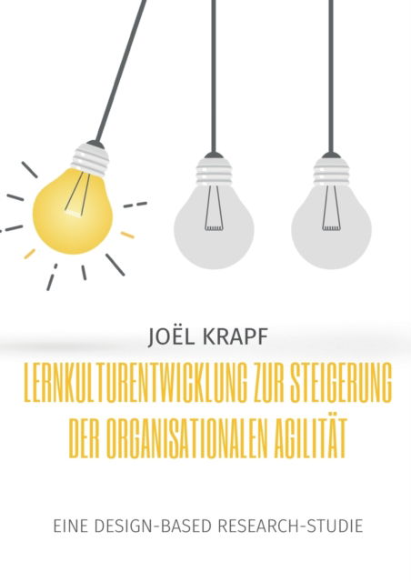 Cover for Joël Krapf · Lernkulturentwicklung zur Steigerung der organisationalen Agilität (Paperback Book) (2022)