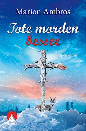 Cover for Marion Ambros · Tote morden besser (Book) (2023)