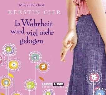 Cover for Kerstin Gier · In Wahrheit Wird Viel Mehr Gelogen (CD) (2009)