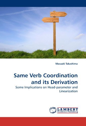 Cover for Masaaki Takashima · Same Verb Coordination and Its Derivation: Some Implications on Head-parameter and Linearization (Taschenbuch) (2010)