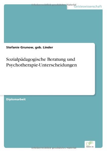 Cover for Geb Linder Stefanie Grunow · Sozialpadagogische Beratung und Psychotherapie-Unterscheidungen (Pocketbok) [German edition] (2004)