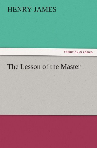 The Lesson of the Master (Tredition Classics) - Henry James - Books - tredition - 9783842426856 - November 6, 2011