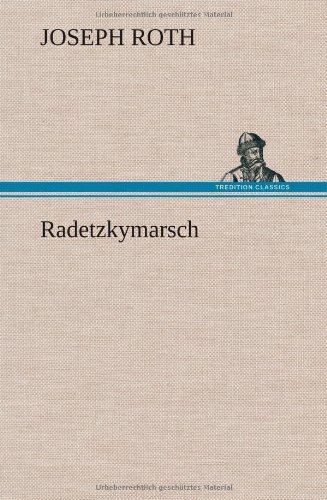 Cover for Joseph Roth · Radetzkymarsch (Hardcover Book) [German edition] (2013)