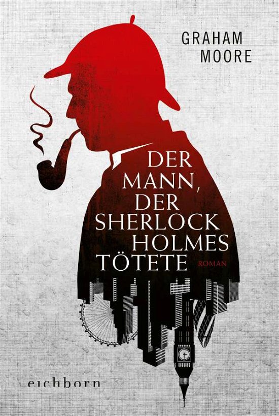 Cover for Graham Moore · Der Mann, der Sherlock Holmes tötete (Paperback Bog) (2021)