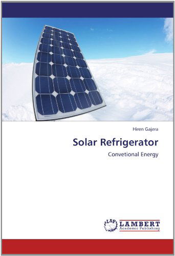 Cover for Hiren Gajera · Solar Refrigerator: Convetional Energy (Paperback Book) (2012)