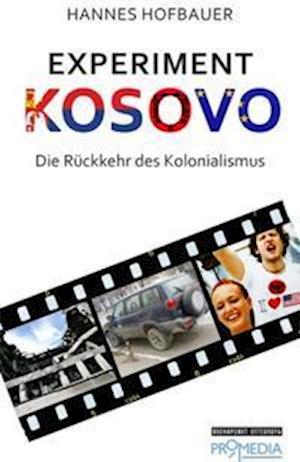 Cover for Hannes Hofbauer · Experiment Kosovo (Buch)