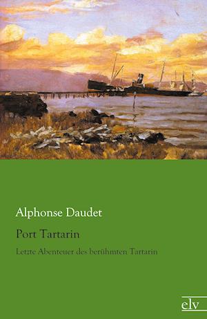 Cover for Alphonse Daudet · Port Tartarin (Paperback Book) (2013)