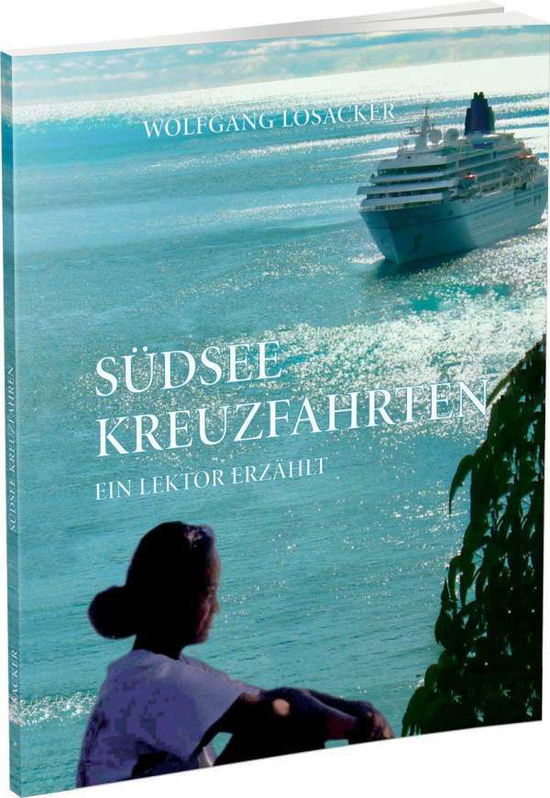 Cover for Losacker · Südsee Kreuzfahrten (Book)