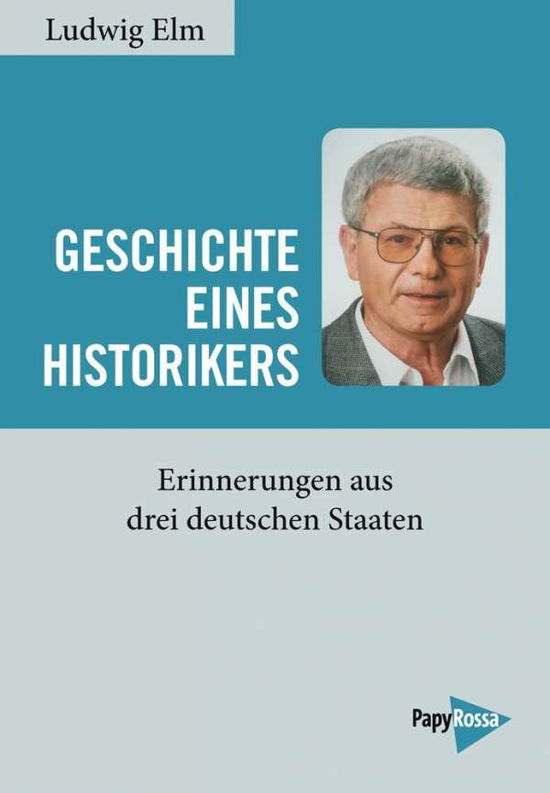 Geschichte eines Historikers - Elm - Książki -  - 9783894386856 - 