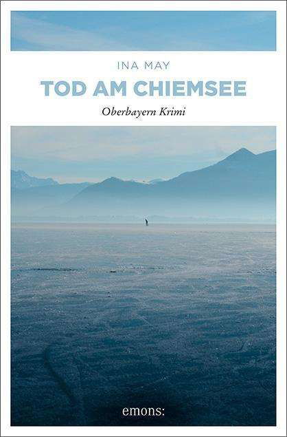 Tod am Chiemsee - May - Books -  - 9783897059856 - 