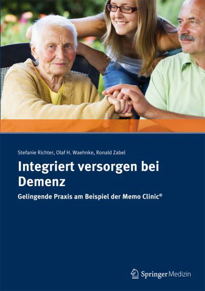 Integriert versorgen bei Demenz - Richter - Books - Urban Und Vogel - 9783899352856 - May 12, 2014