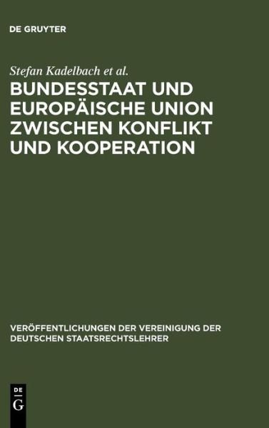 Cover for Et Al. · Bundesstaat und Europ.Union zw.Konflikt (Bog) [German edition] (2007)
