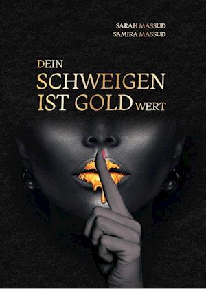 Cover for Sarah Massud · Dein Schweigen ist Goldwert (Book) (2022)