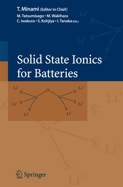 Cover for M Tatsumisago · Solid State Ionics for Batteries (Paperback Book) [2005 edition] (2014)