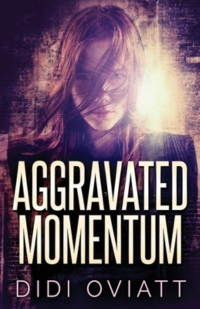 Cover for Next Chapter · Aggravated Momentum (Pocketbok) (2021)