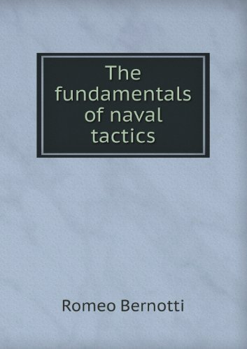 Cover for Romeo Bernotti · The Fundamentals of Naval Tactics (Paperback Book) (2013)