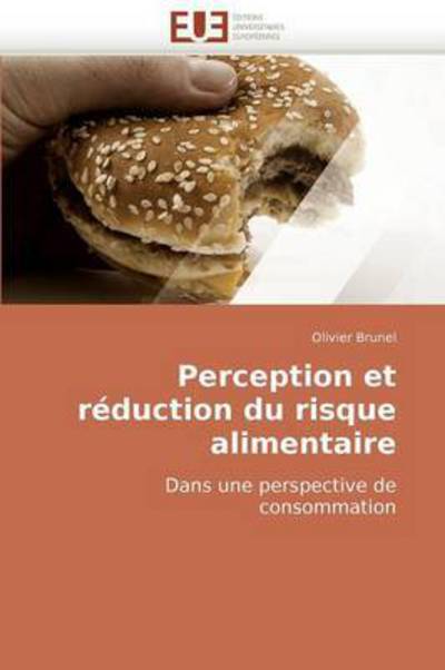Cover for Olivier Brunel · Perception et Réduction Du Risque Alimentaire: Dans Une Perspective De Consommation (Paperback Book) [French edition] (2018)