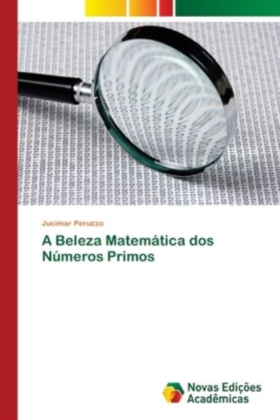 Cover for Peruzzo · A Beleza Matemática dos Números (Book) (2017)